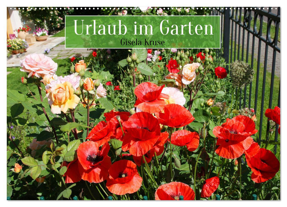 Urlaub im Garten (CALVENDO Wandkalender 2024)