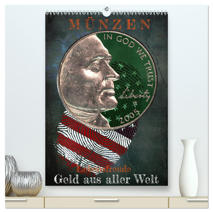 Münzen - Geld aus aller Welt (CALVENDO Premium Wandkalender 2024)
