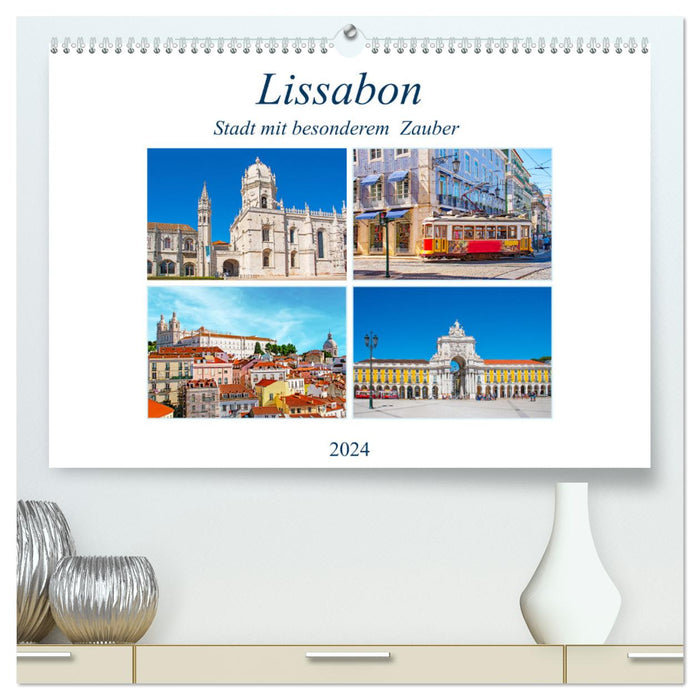 Lissabon - Stadt mit besonderem Zauber (CALVENDO Premium Wandkalender 2024)