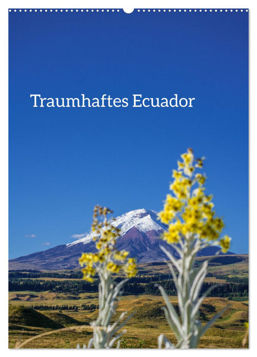 Traumhaftes Ecuador (CALVENDO Wandkalender 2024)