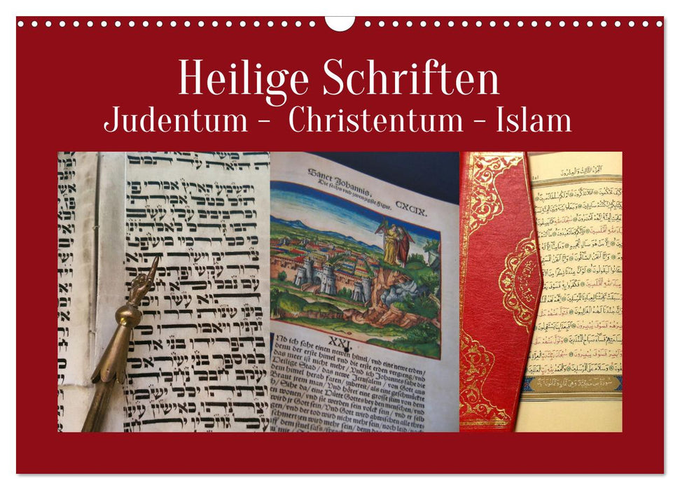 Les écritures Sainte. Judaïsme, Christianisme, Islam (Calendrier mural CALVENDO 2024) 