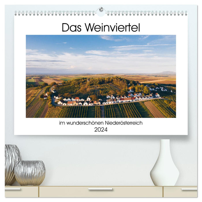 Das Weinviertel im wunderschönen Niederösterreich. (CALVENDO Premium Wandkalender 2024)