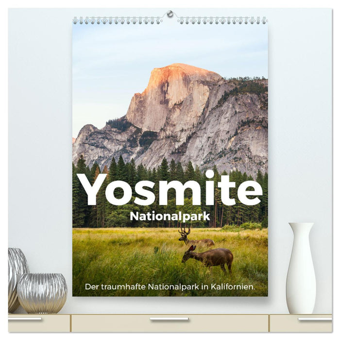 Yosemite National Park - The beautiful national park in California. (CALVENDO Premium Wall Calendar 2024) 
