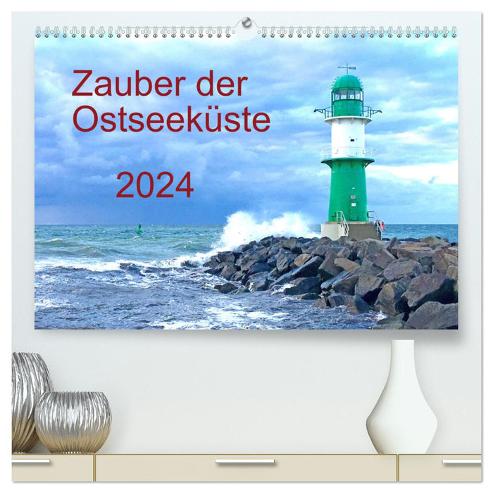 Zauber der Ostseeküste (CALVENDO Premium Wandkalender 2024)