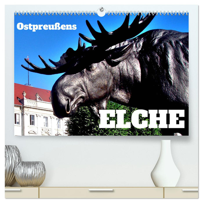 East Prussia's Elks (CALVENDO Premium Wall Calendar 2024) 