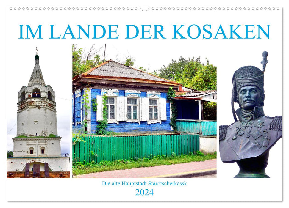 In the land of the Cossacks - The old capital Starocherkassk (CALVENDO wall calendar 2024) 