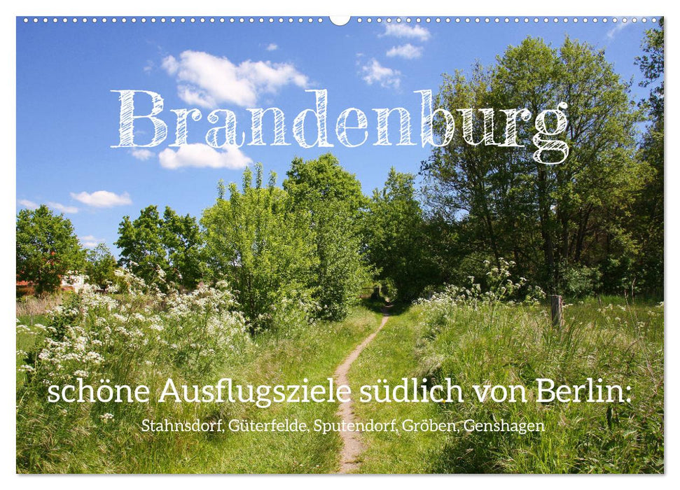 Brandenburg - schöne Ausflugsziele südlich von Berlin (CALVENDO Wandkalender 2024)