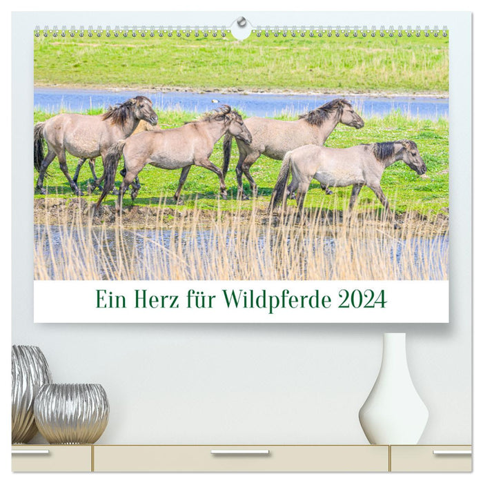 Ein Herz für Wildpferde (CALVENDO Premium Wandkalender 2024)