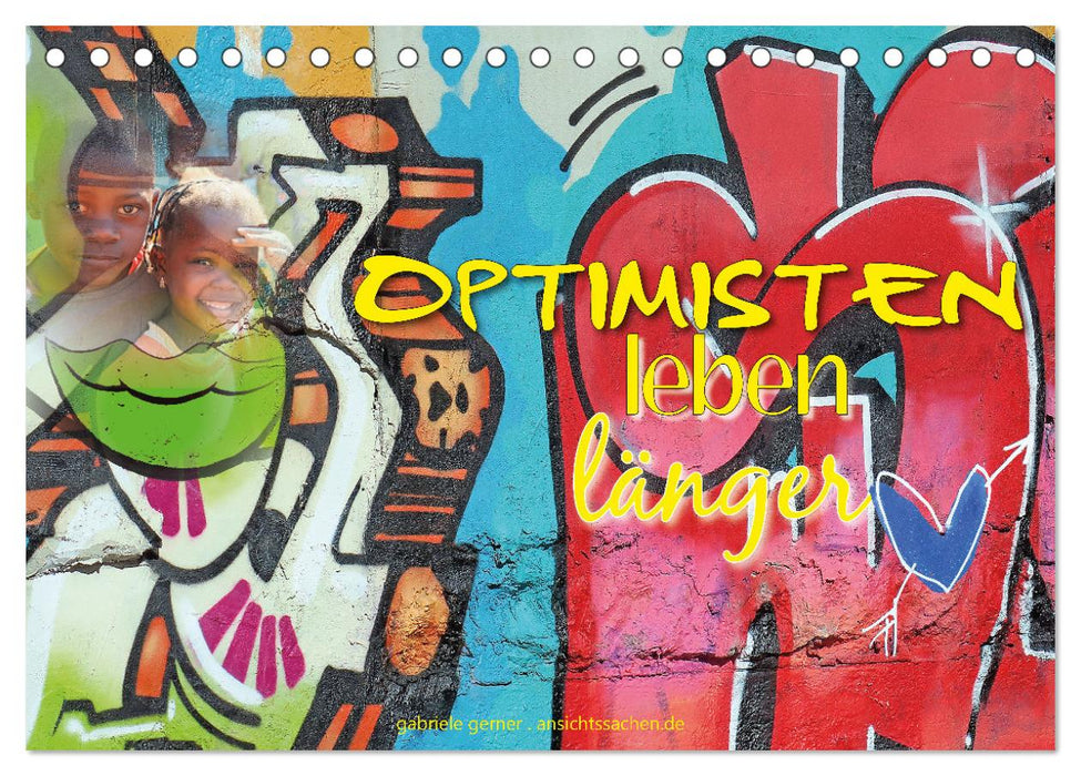 Les optimistes vivent plus longtemps (calendrier mural CALVENDO 2024) 