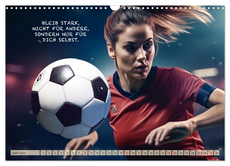 Motivation und Fußball (CALVENDO Wandkalender 2024)