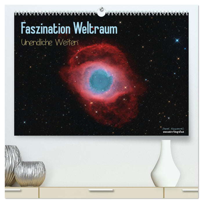 Faszination Weltraum - unendliche Weiten (CALVENDO Premium Wandkalender 2024)