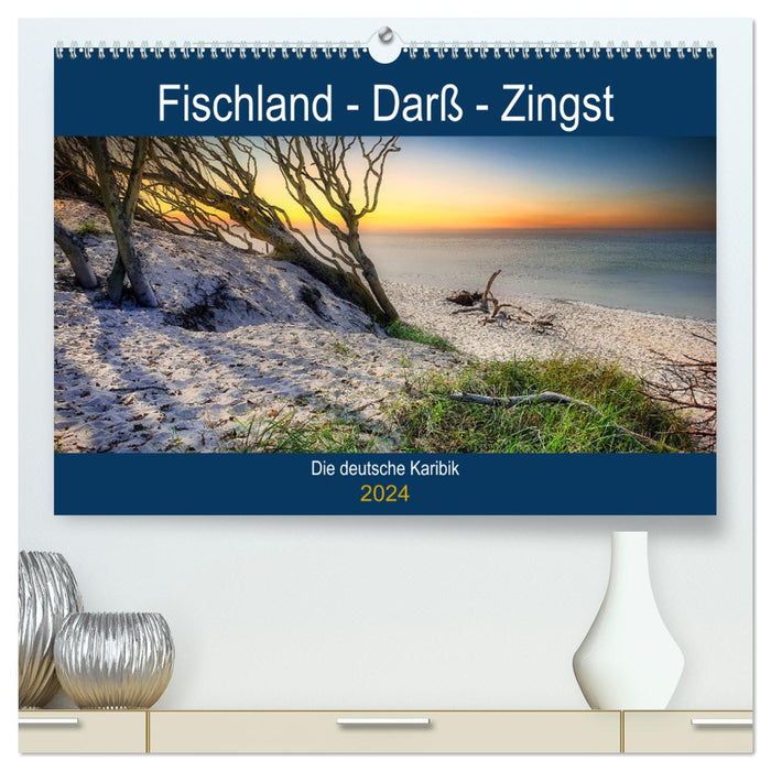 Fischland - Darß- Zingst (Calvendo Premium Calendrier mural 2024) 