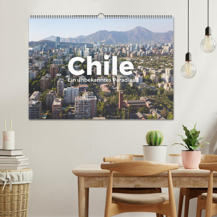 Chile - Ein unbekanntes Paradies. (CALVENDO Wandkalender 2024)