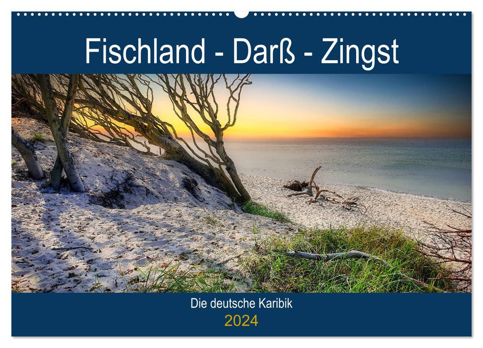 Fischland - Darß- Zingst (CALVENDO Wandkalender 2024)