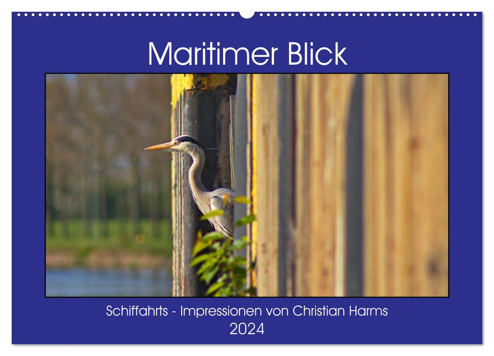 Maritimer Blick (CALVENDO Wandkalender 2024)