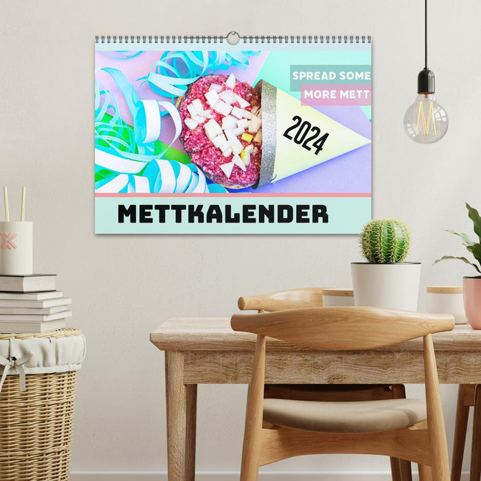 Mettkalender - Spread some more Mett (CALVENDO Wandkalender 2024)