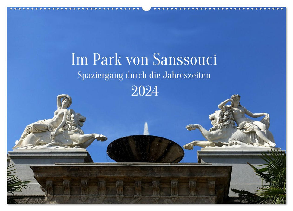 Dans le parc de Sanssouci - balade au fil des saisons (Calendrier mural CALVENDO 2024) 