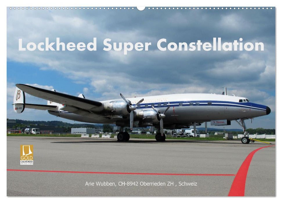 Lockheed Super Constellation HB-RSC (CALVENDO Wandkalender 2024)