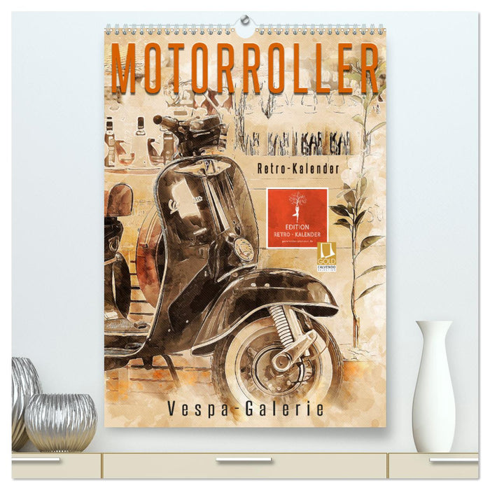 Motorroller - Vespa Galerie (CALVENDO Premium Wandkalender 2024)
