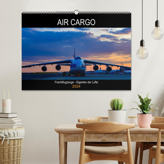 Air Cargo - Frachtflugzeuge, Giganten der Lüfte (CALVENDO Wandkalender 2024)