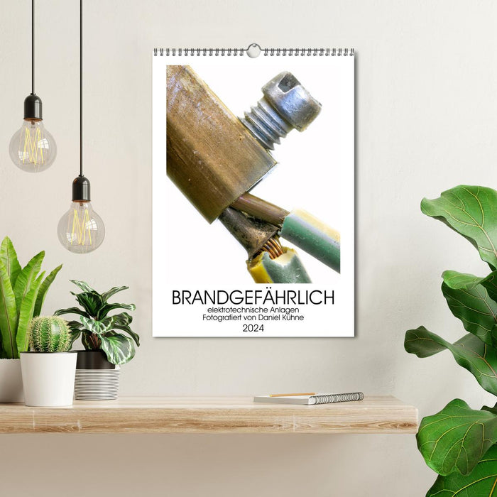 Brandgefährliche elektrische Anlagen (CALVENDO Wandkalender 2024)