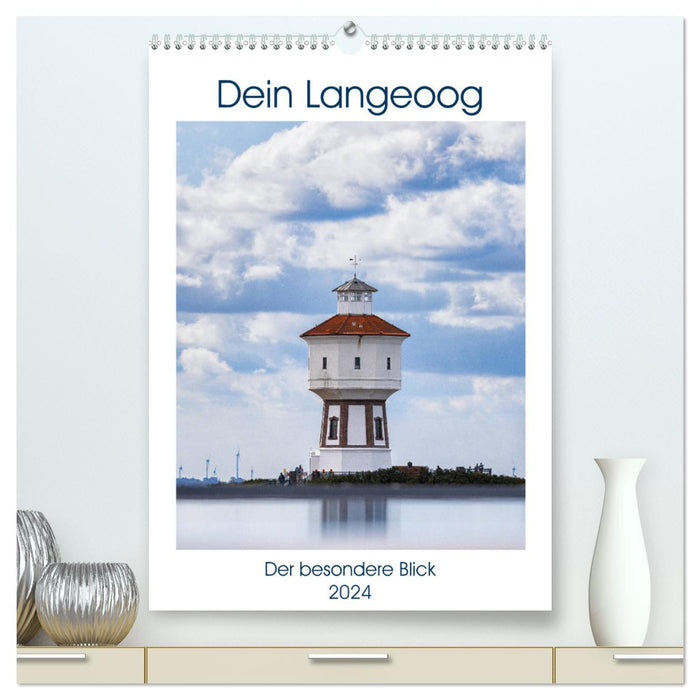 Your Langeoog - The special view (CALVENDO Premium Wall Calendar 2024) 