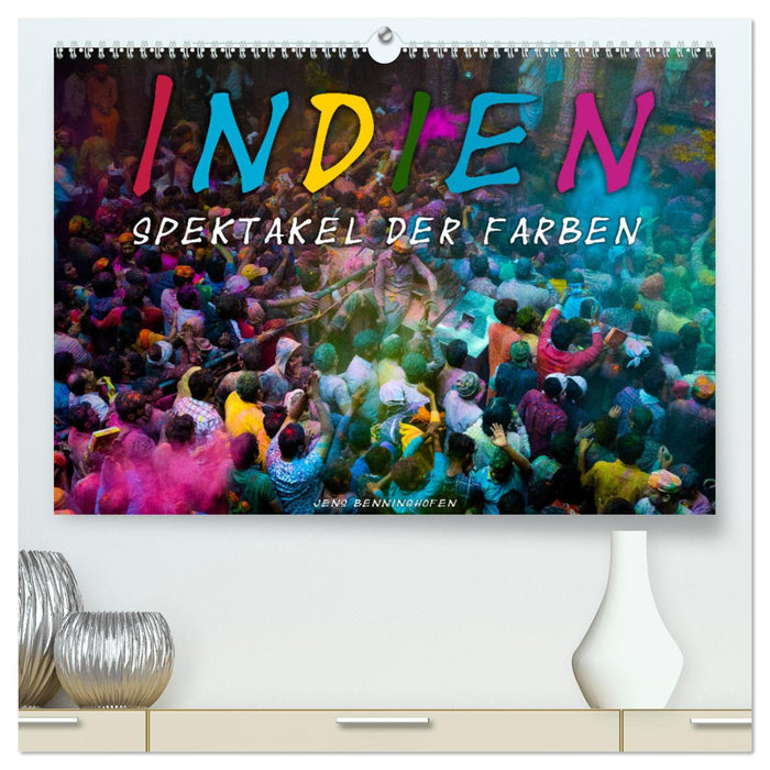 India - Spectacle of Colors (CALVENDO Premium Wall Calendar 2024) 