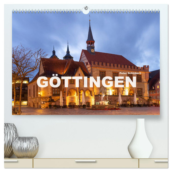 Lower Saxony - Göttingen (CALVENDO Premium Wall Calendar 2024) 