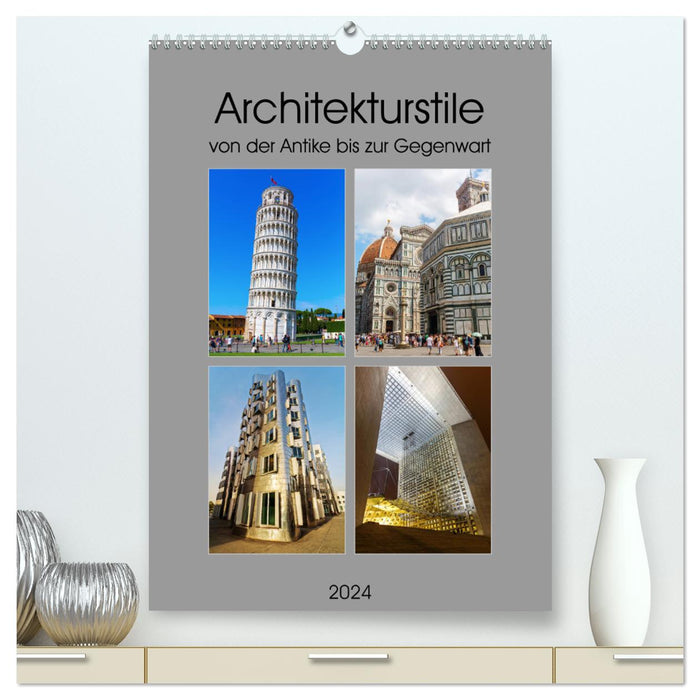Architectural styles from antiquity to the present (CALVENDO Premium Wall Calendar 2024) 