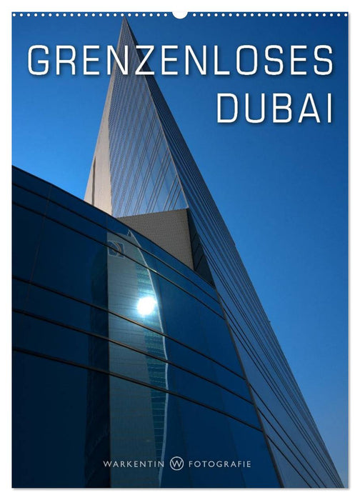 Grenzenloses Dubai (CALVENDO Wandkalender 2024)