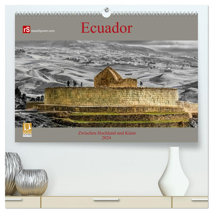 Équateur 2024 entre les hautes terres et la côte (Calvendo Premium Wall Calendar 2024) 