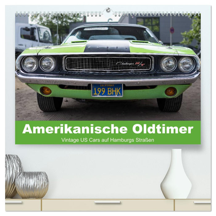 Voitures classiques américaines - voitures américaines vintage dans les rues de Hambourg (Calendrier mural CALVENDO Premium 2024) 