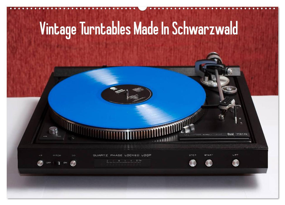 Vintage Turntables Made In Schwarzwald (CALVENDO Wandkalender 2024)