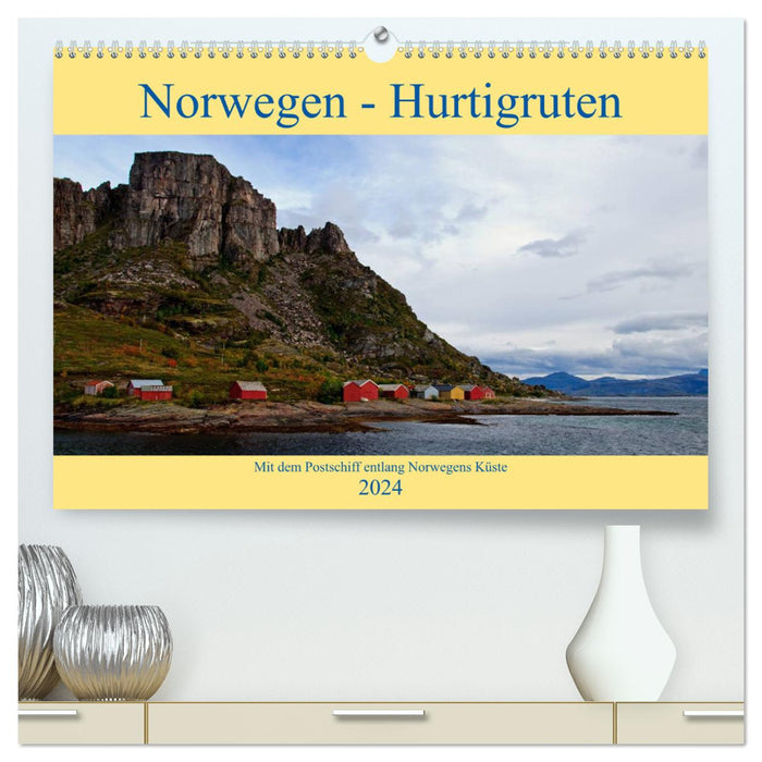 Norwegen - Hurtigruten (CALVENDO Premium Wandkalender 2024)