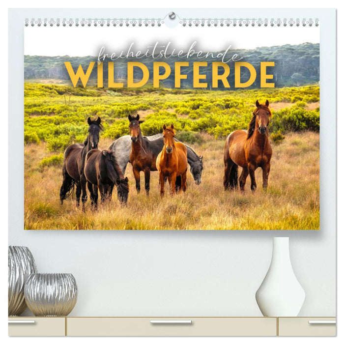 Freiheitsliebende Wildpferde (CALVENDO Premium Wandkalender 2024)