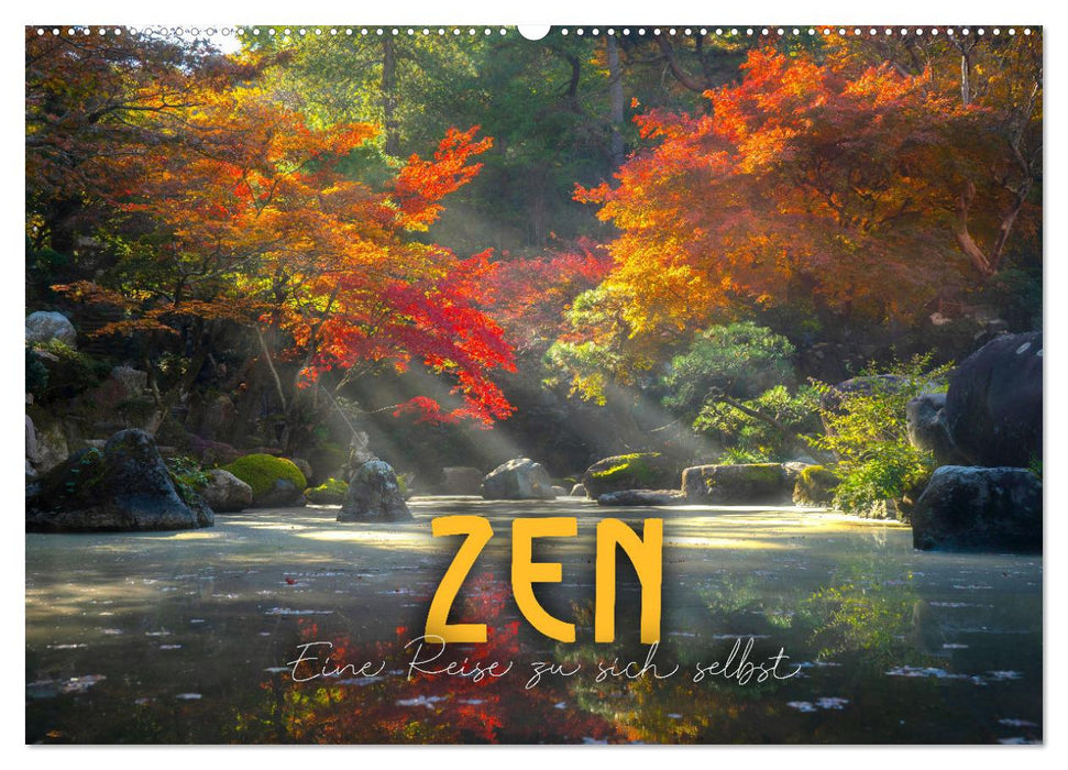 ZEN - Eine Reise zu sich selbst (CALVENDO Wandkalender 2024)