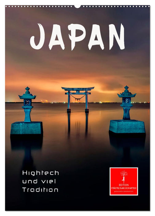 Japan - Hightech und viel Tradition (CALVENDO Wandkalender 2024)