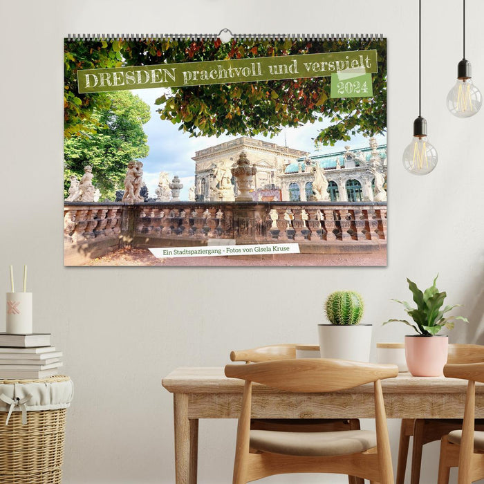 Dresden magnificent and playful (CALVENDO wall calendar 2024) 