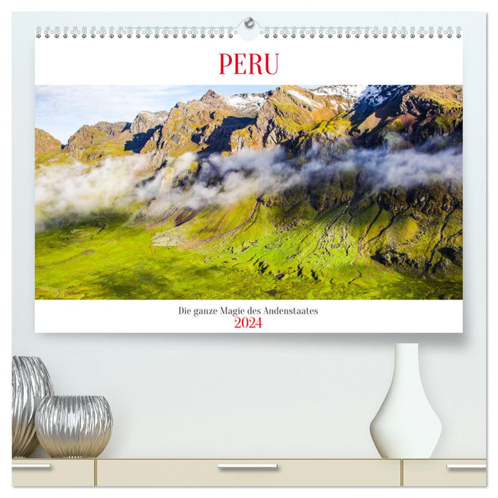 Pérou - Magie des Andes (Calvendo Premium Wall Calendar 2024) 