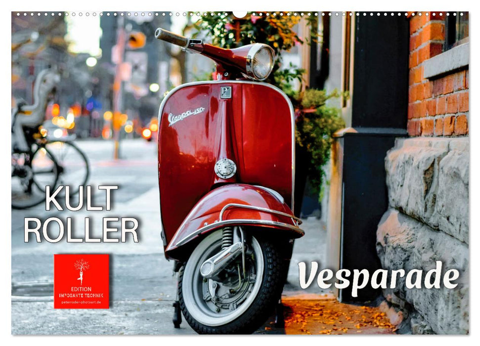 Kult Roller - Vesparade (CALVENDO Wandkalender 2024)