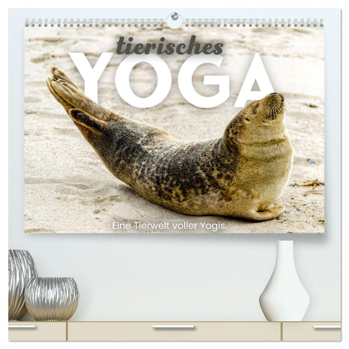 Tierisches Yoga - Eine Tierwelt voller Yogis. (CALVENDO Premium Wandkalender 2024)