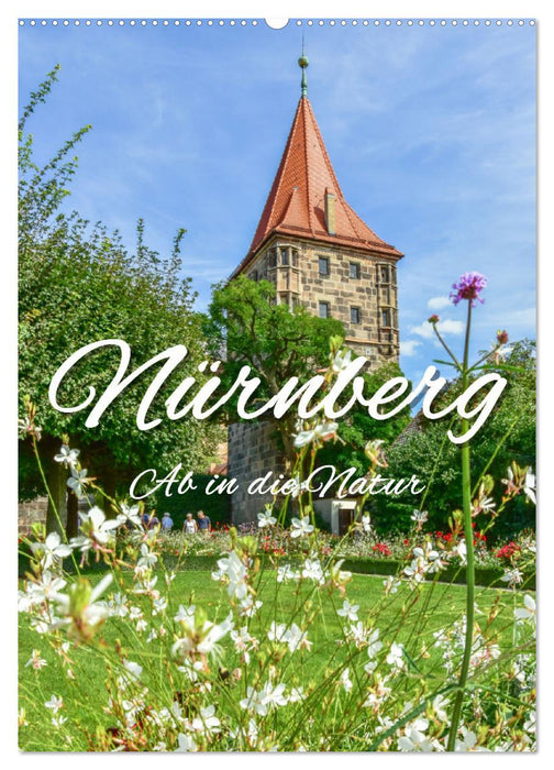 Nuremberg En route vers la nature (Calendrier mural CALVENDO 2024) 