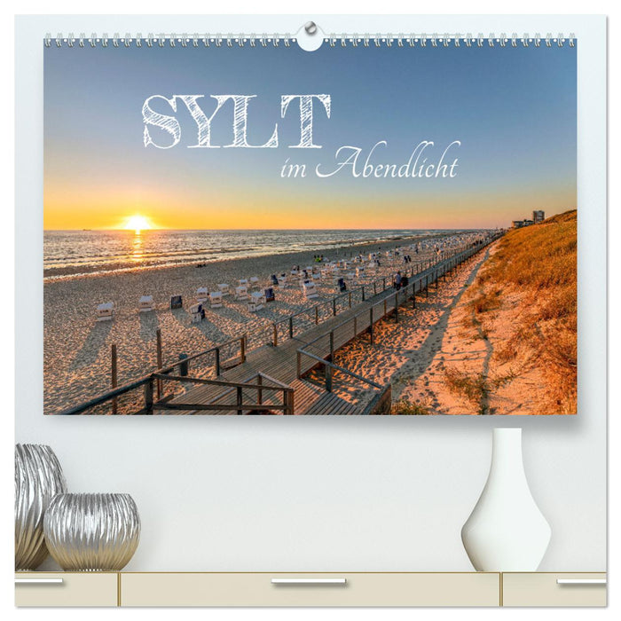 Sylt im Abendlicht (CALVENDO Premium Wandkalender 2024)