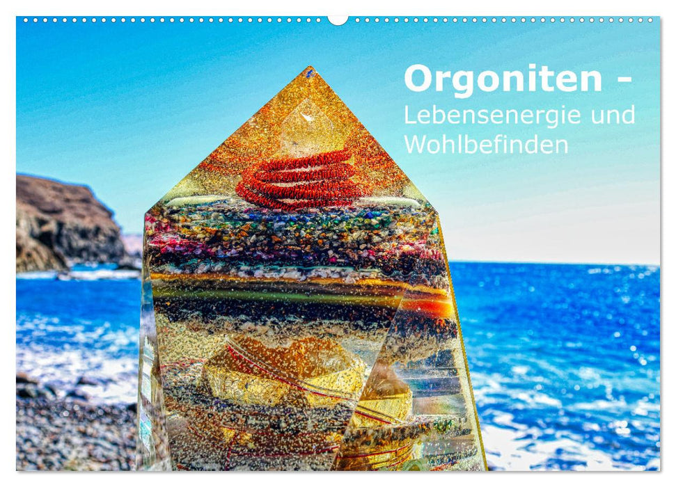 Orgoniten - Lebensenergie und Wohlbefinden (CALVENDO Wandkalender 2024)