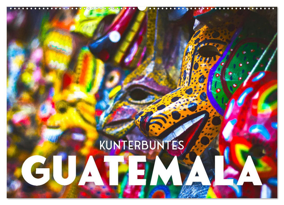 Kunterbuntes Guatemala (CALVENDO Wandkalender 2024)