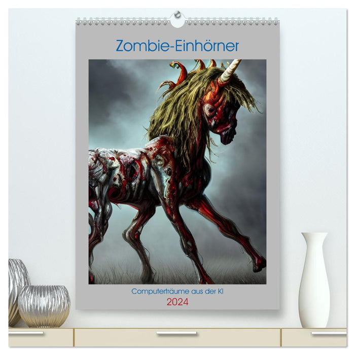 Licornes zombies – Rêves informatiques de l'IA (Calvendo Premium Wall Calendar 2024) 