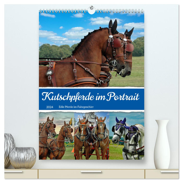 Carriage horses in the portrait (CALVENDO Premium wall calendar 2024) 