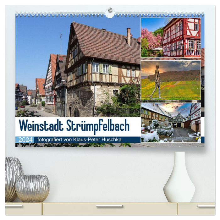 Weinstadt Strümpfelbach (CALVENDO Premium Wandkalender 2024)