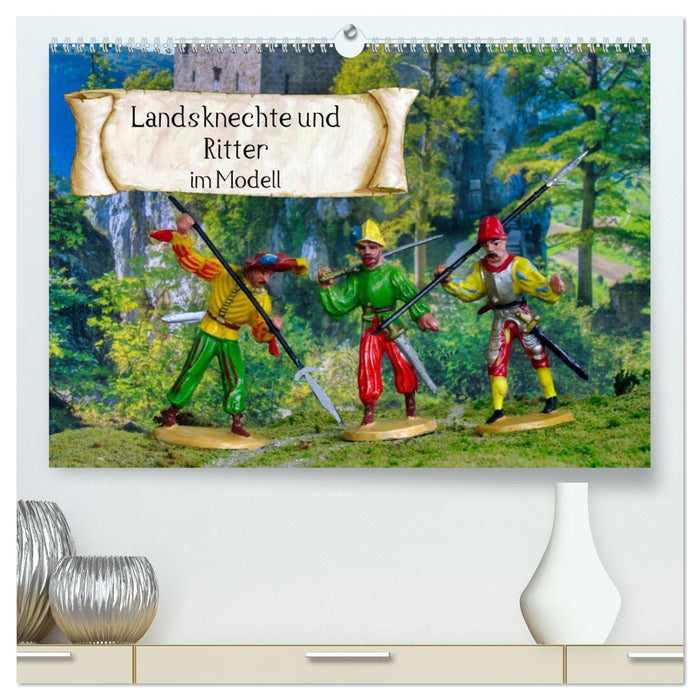 Landsknechte und Ritter im Modell (CALVENDO Premium Wandkalender 2024)