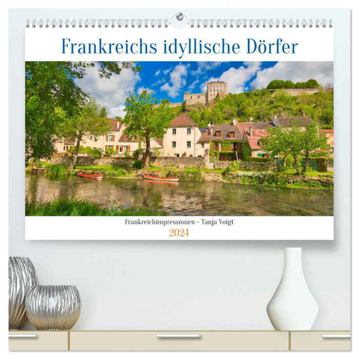 Frankreichs idyllische Dörfer (CALVENDO Premium Wandkalender 2024)